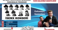 BÜYÜKŞEHİR’DEN İSEMX KONSERİ