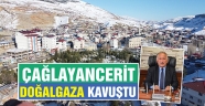 -ÇAĞLAYANCERİT DOĞALGAZA KAVUŞTU