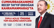 Cumhurbaşkanı Erdoğan Kahramanmaraş’a Geliyor
