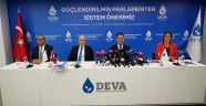 DEVA PARTİSİ’NDEN ‘GÜÇLENDİRİLMİŞ PARLAMENTER SİSTEM’ ÖNERİSİ