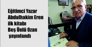 Eğitimci Yazar Abdulhakim Eren ilk kitabı