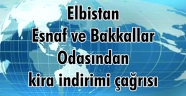 Elbistan Esnaf ve Bakkallar Odasından kira indirimi çağrısı