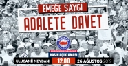 “Emeğe Saygı,Adalete Davet”
