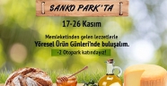 GAZİANTEP’İN İLK YÖRESEL ÜRÜN GÜNLERİ SANKO PARK’TA