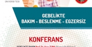 - “GEBELİKTE BAKIM – BESLENME VE EGZERSİZ”