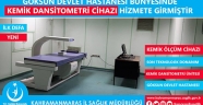 GÖKSUN DEVLET HASTANESİNDE SON TEKNOLOJİ KEMİK DANSİTOMETRİ CİHAZI HİZMETE GİRDİ