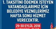 “Hafta Sonu ve Online Hizmet Verilecek”