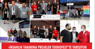 -İNSANLIK YARARINA PROJELER TEKNOFEST’TE YARIŞIYOR