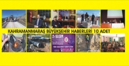 KAHRAMANMARAŞ BÜYÜKŞEHİR BELEDİYE HABERLERİ (10)