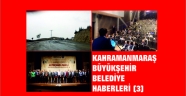 KAHRAMANMARAŞ BÜYÜKŞEHİR BELEDİYE HABERLERİ (3)