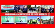 KAHRAMANMARAŞ BÜYÜKŞEHİR BELEDİYE HABERLERİ (8)