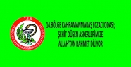 KAHRAMANMARAŞ ECZACI ODASI; ŞEHİT DÜŞEN ASKERLERİMİZE ALLAH’TAN RAHMET DİLİYOR
