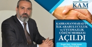 KAHRAMANMARAŞ’TA İLK VE TEK