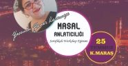 KAHRAMANMARAŞ' TA MASAL ANLATICILIĞI EĞİTİMİ BAŞLIYOR