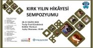 KAHRAMANMARAŞ’TA TYB’NİN 40. YILINDA ‘KIRK YILIN HİKAYESİ SEMPOZYUMU’