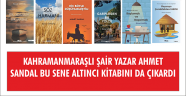 KAHRAMANMARAŞLI ŞAİR YAZAR AHMET SANDAL BU SENE ALTINCI KİTABINI DA ÇIKARDI