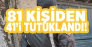 Kahramanmaraş'ta çeşitli suçlardan aranan 81 kişiden 41'i tutuklandı