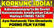 Kahramanmaraş'ta cinsel taciz iddiası
