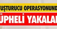 Kahramanmaraş'ta uyuşturucu operasyonunda 8 şüpheli gözaltına alındı