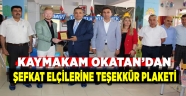 KAYMAKAM OKATAN’DAN ŞEFKAT ELÇİLERİNE TEŞEKKÜR PLAKETİ