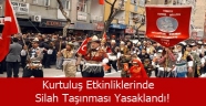 Kurtuluş Etkinliklerinde Silah Taşınması Yasaklandı