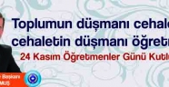 OKUMUŞ; Öğretmenler Günü Mesajı