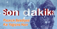 Pazarcık Belediyesi Kar Yağışına Hazır