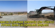 PAZARCIK İLÇESİNDE SENTETİK ÇİM YÜZEYLİ FUTBOL SAHA ÇALIŞMALARI BAŞLADI