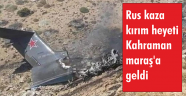 Rus kaza kırım heyeti Kahramanmaraş'a geldi
