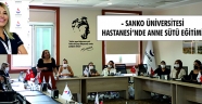 - SANKO ÜNİVERSİTESİ HASTANESİ’NDE ANNE SÜTÜ EĞİTİMİ