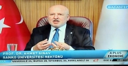 -SANKO ÜNİVERSİTESİ REKTÖRÜ PROF. DR. AHMET SINAV KANAL A’DA