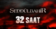 Seddülbahir 32 Saat ilk bölüm yayınlandı.