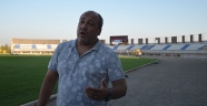 “ŞEHRİN TAKIMINA SAHİP ÇIKMASI LAZIM”