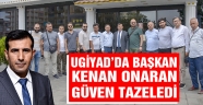UGİYAD’da Başkan Kenan Onaran Güven Tazeledi!