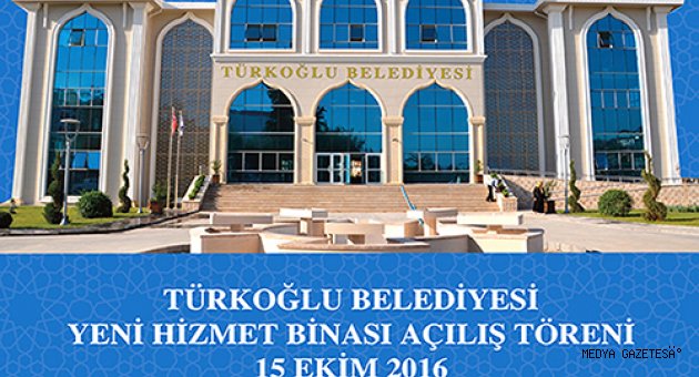 TÜRKOĞLU BELEDİYESİNDEN, AÇILIŞA DAVET