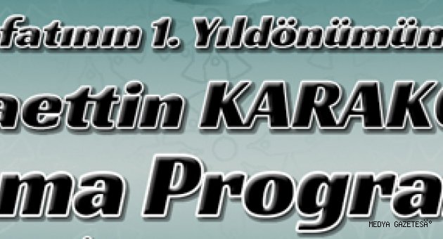 TYB KAHRAMANMARAŞ ŞUBESİNDEN BAHAETTİN KARAKOÇ ANMA PROGRAMI
