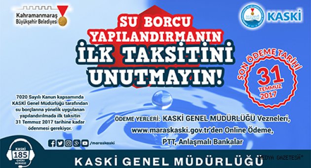 YAPILANDIRMANIN İLK TAKSİT ÖDEMESİNDE SON TARİH 31 TEMMUZ