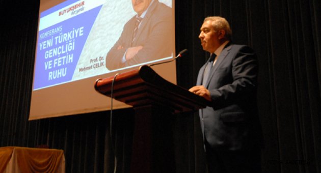 YENİ TÜRKİYE GENÇLİĞİ VE FETİH RUHU KONFERANSI