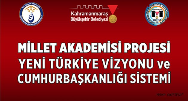 YENİ TÜRKİYE VİZYONU VE CUMHURBAŞKANLIĞI SİSTEMİ KONFERANSINA BUYRUN…