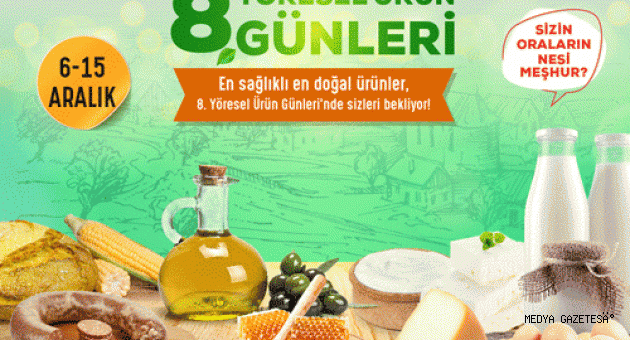 YÖRESEL ÜRÜN GÜNLERİ 8’İNCİ KEZ SANKO PARK’TA